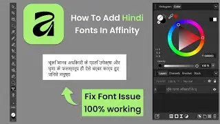 How To Add Hindi Fonts In Affinity | 100% Working Method | Fix Font Issue 