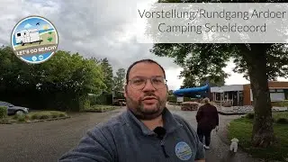 Vorstellung / Rundgang Ardoer Camping Scheldeoord
