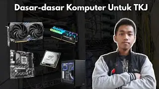 Dasar Dasar Komputer Untuk TKJ