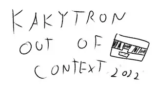Kakytron out of context ✦━─「Edición 2022」 ─━✦