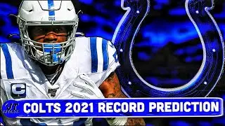 Indianapolis Colts 2021 Record Prediction | Colts 2021-2022 NFL Predictions