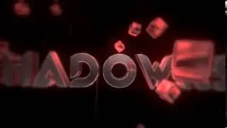 {#06} - Intro para Shadowks ~By : Guil VFX~