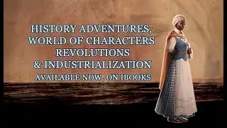 History Adventures, World of Characters: Revolutions & Industrialization - features trailer