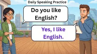 English Conversation Practice for Beginners | Daily Speaking Practice