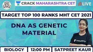 DNA As Genetic Material | Biology | Target MHT CET 2020-2021 | Satpreet Kaur