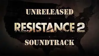 Resistance 2: Unreleased Soundtrack | The Leviathan Is Angry