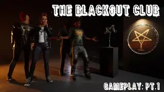 The Blackout Club - Gameplay: Pt.1