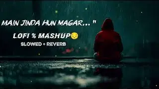Main Zinda Hoon Magar| Heart Touching Sad Song 💔 | Broken Love #sadsong #sad 