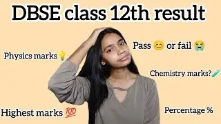 DBSE class 12th board result....pass ✨ or fail 😭 (Delhi board of secondary education)
