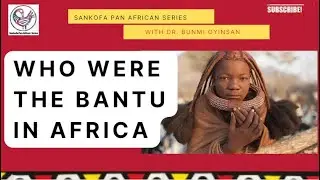 Из какой части Африки изначально пришли банту? | @SankofaPanAfricanSeries |