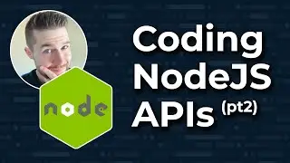 Coding NodeJS APIs (pt 2) - Learn how to build APIs with NodeJS & AWS