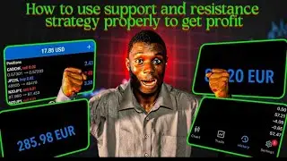 How to trade SUPPORT AND RESISTANCE strategy properly 