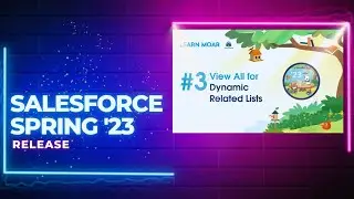 Salesforce Spring '23 Release - View All for Dynamic Related Lists