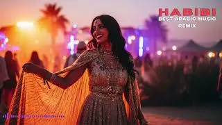 Habibi Electro Arabian Vibes | Deep House Remix 2025