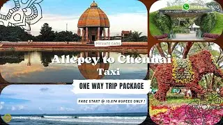Alleppey to Chennai Taxi | Safe Drop Cabs | Family Trip & Private Outings #dropcabs #taxi #chennai