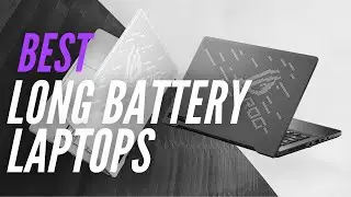 Best Laptops with Longest Battery Life in 2020