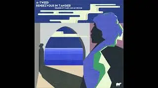 A-Tweed - Tangier (CAIN Remix)