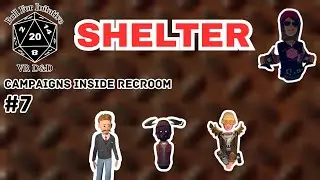Rec Room B&B: Shelter Episode 7