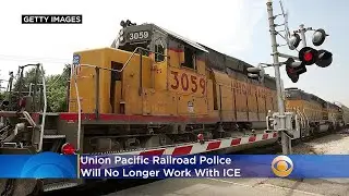 Union Pacific Railroad Police Will No Longer Work With ICE
