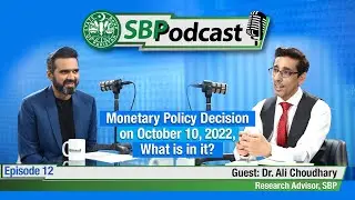 Monetary Policy Decision on October 10, 2022, What is in it? - SBP Podcast Episode 12