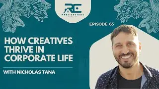 Thriving as a Creative in a Corporate World - EP 65