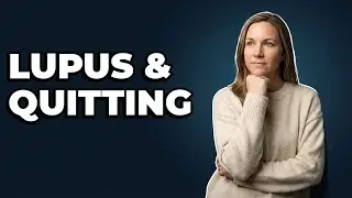 How Does Lupus Impact a Smoking Cessation Plan?
