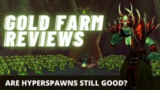 Gold Farm Reviews: Over 300g p/h Using Hyperspawns at Legion Hold