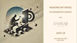 Weaving my Wheel &ndash; Gate 18