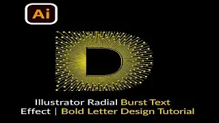 Illustrator Radial Burst Text Effect | Bold Letter Design Tutorial