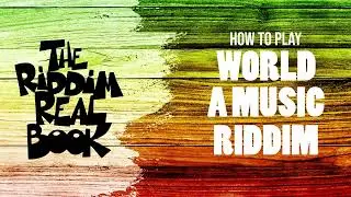 How to Play Reggae #15: World A Music Riddim (all instruments + free e-book)