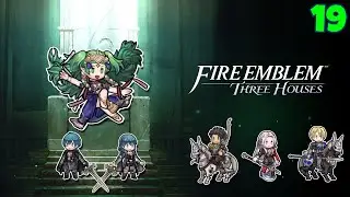 Fire Emblem Three Houses: Blue House Stream 19