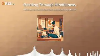 Mindful Storytime: Using Books to Spark Conversations and Mindfulness