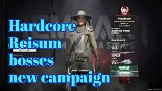 Remnant from the ashes * Reisum Hardcore New Campaign boss fights