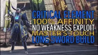 Monster Hunter: World Critical element 100% affinity NO weakness exploit Master's Touch LONG SWORD