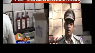 ATTEMPT TO SMUGGLE LIQUOR BUSTED AT PATRADEVI