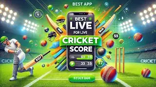 Best Apps for Live Cricket Scores - Real-Time Updates!