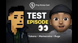 Ping Money Cast: Episode #1 'The Test Episode' - Let's Talk Tokens & The Memecoin Market