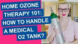 Home Ozone Therapy 101: How to Handle Medical Oxygen Tanks? (CGA 870)
