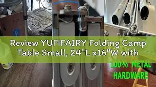 Review YUFIFAIRY Folding Camp Table Small, 24''L x16''W with Adjustable Height Legs, Indoor Outdoor