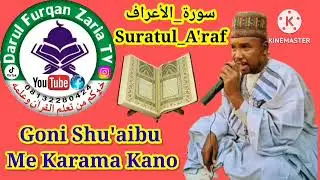 007 Suratul A'raf Goni Shu'aibu Mekarama Kano سورة الأعراف @Darul_Furqan_Zaria_TV. #alirfantv