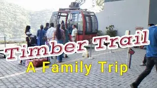 TIMBER TRAIL ka maza hi alag hai #travelvlog  #minivlog #familyvlog