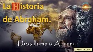 16.1.  Dios llama a Abram para formar una nación.