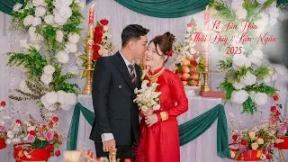Lễ Tân Hôn Thái Duy & Kim Ngân 2025
