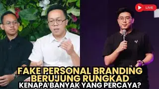 LIVE Fake Personal Branding Berujung Rungkad: Pelajaran Dari Kasus Timothy Ronald