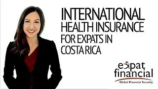 International Health Insurance for Expats in Costa Rica