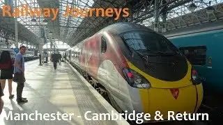 Manchester - Cambridge (Railway Journeys)