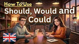 Confused About Should, Would & Could? | Simple English Conversation