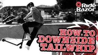 How To Downside Tailwhip - RideRazor