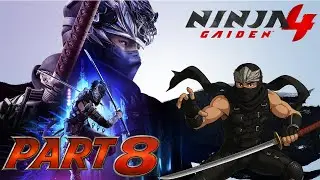 Ninja Gaiden 4 | Full Playthrough Pt. 8 | Watts TV Gaming