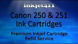 Canon 250 & 251 Ink Cartridges -- Premium Inkjet Cartridge Refill Service